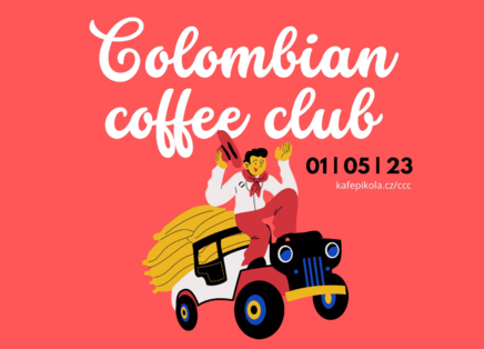 Colombian coffee club<br>ODPOLEDNE S VŮNÍ KÁVY